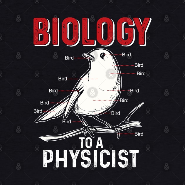 biology physics chemistry by ShirtsShirtsndmoreShirts